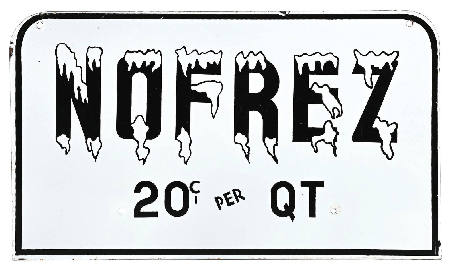 NOFREZ 20¢ PER QT PORCELAIN SIGN (1 of 2)