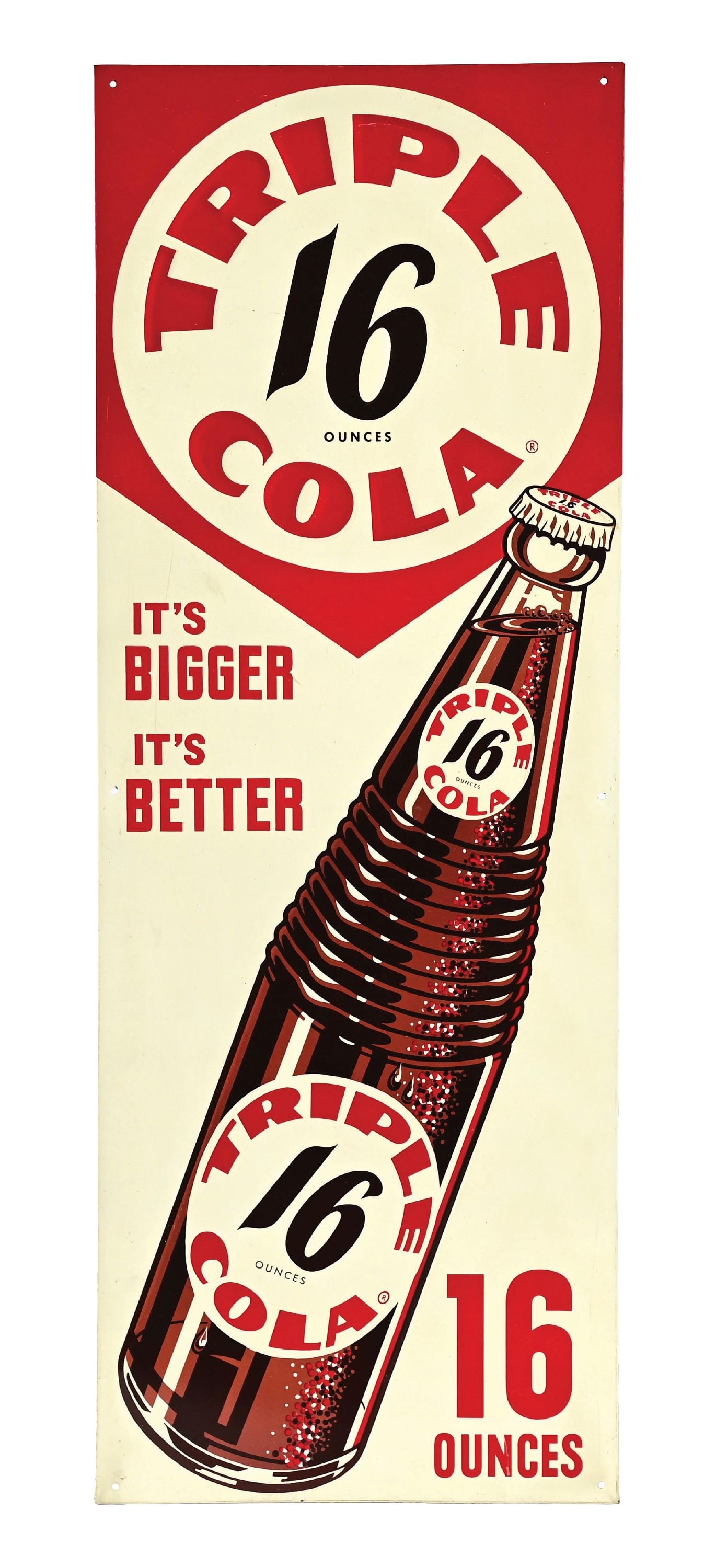 TRIPLE COLA "IT'S BIGGER IT'S BETTER" SIGN (1 of 3)
