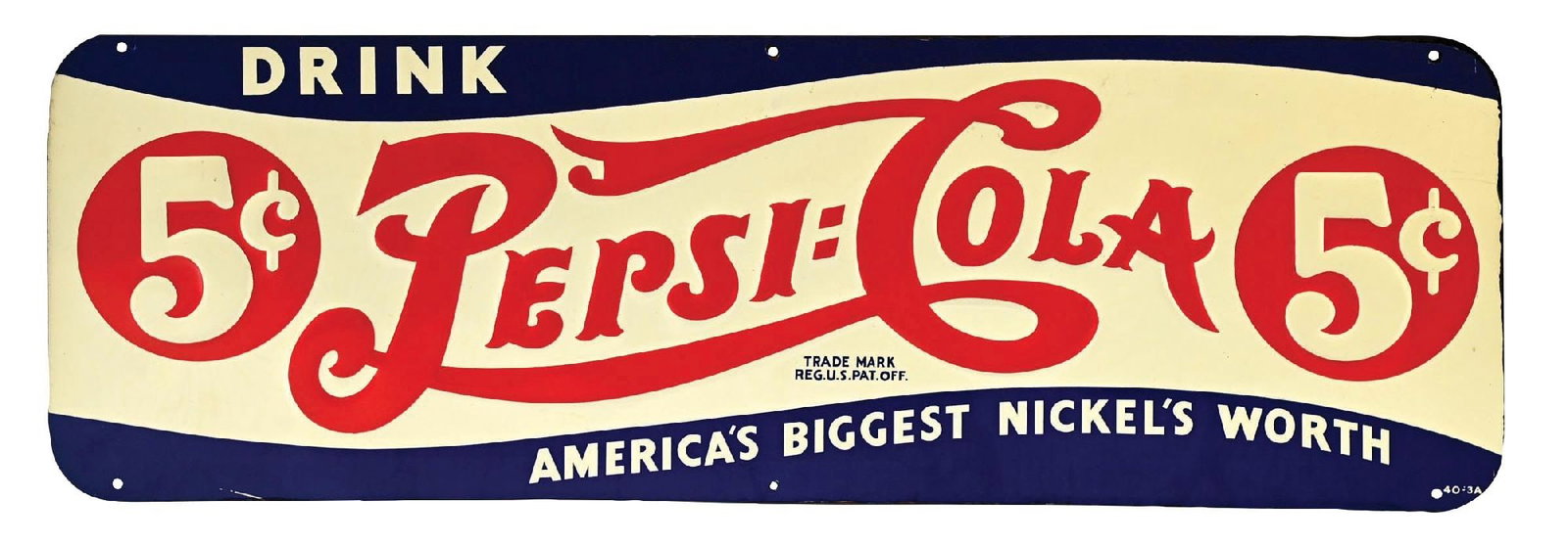 DRINK 5¢ PEPSI-COLA AMERICA'S BIGGEST NICKEL'S WORTH SIGN (1 of 3)