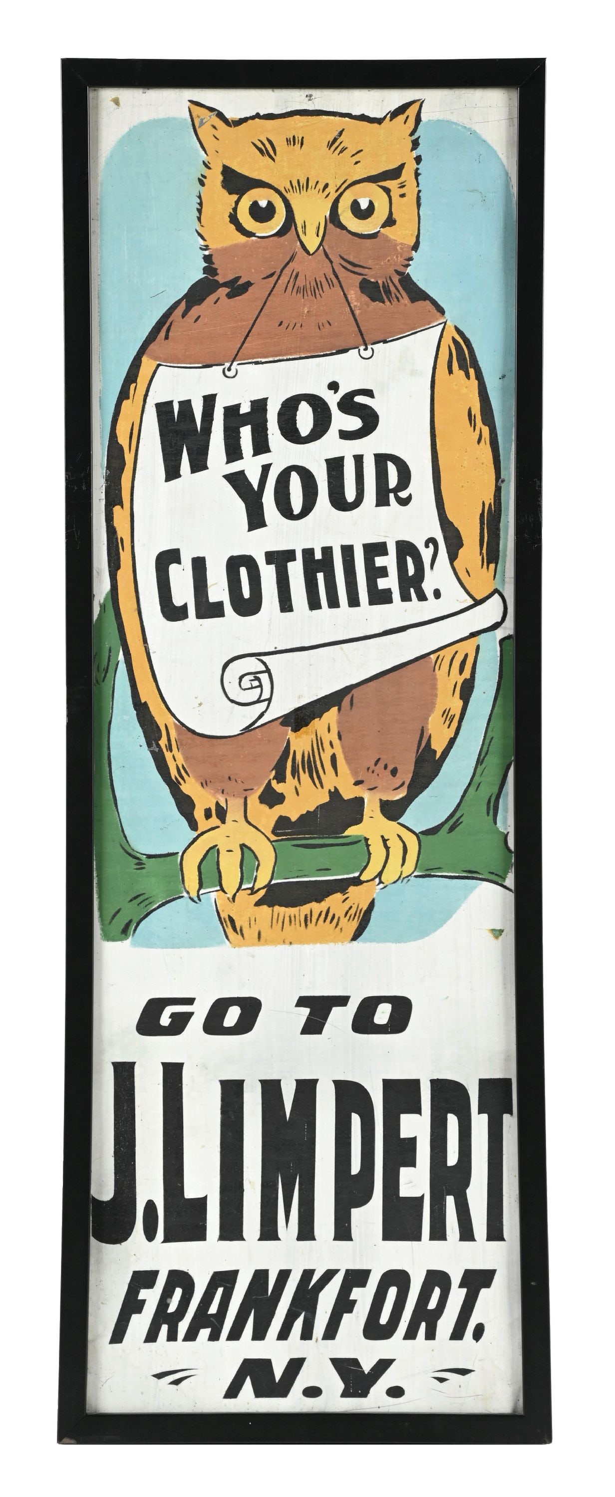 WHO'S YOUR CLOTHIER? GO TO J. LIMPERT FRANKFORT N.Y. PAINTED TIN ITHACA SIGN WITH OWL GRAPHIC (1 of 2)