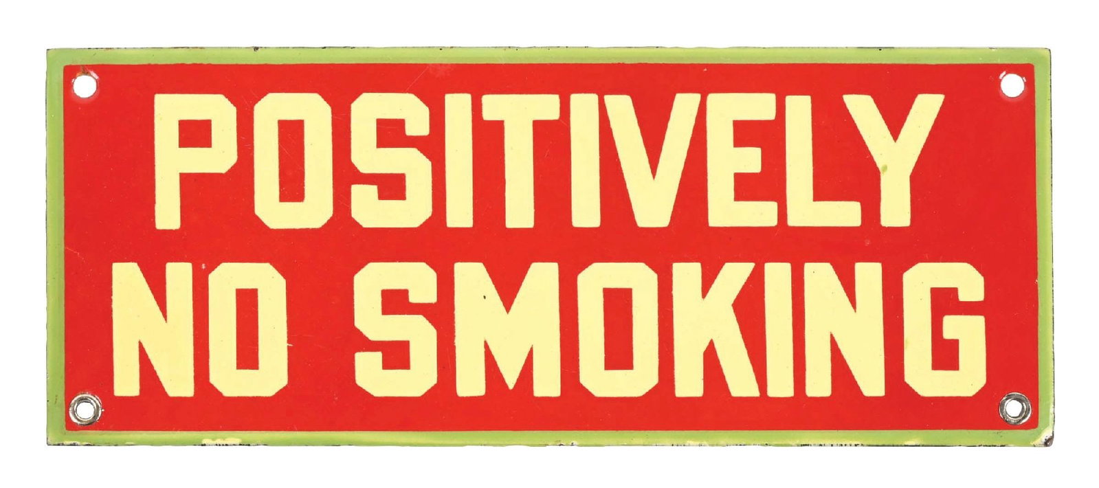 RARE ASSOCIATED POSITIVELY NO SMOKING PORCELAIN SIGN (1 of 2)