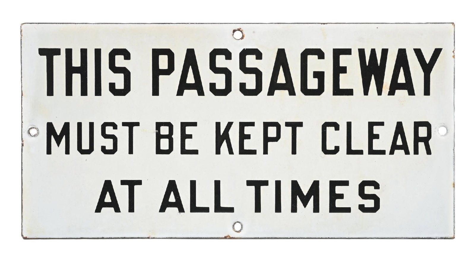THIS PASSAGEWAY MUST BE KEPT CLEAR AT ALL TIMES PORCELAIN SIGN (1 of 2)