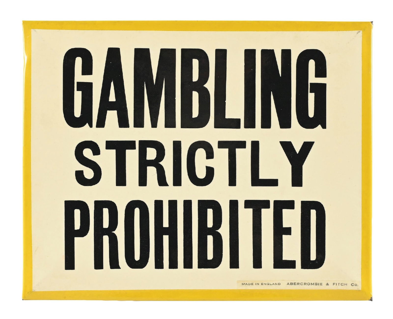 GAMBLING STRICTLY PROHIBITED CELLULOID OVER CARDBOARD SIGN (1 of 3)