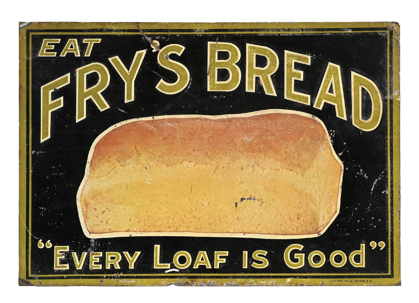 EAT FRY'S BREAD "EVERY LOAF IS GOOD" EMBOSSED TIN SIGN (1 of 3)