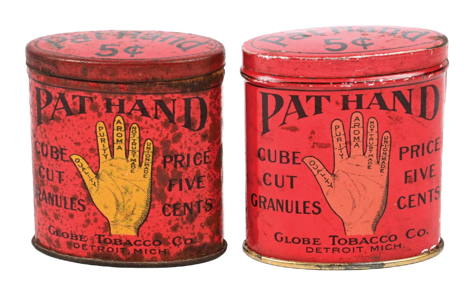 PAIR OF 5¢ PAT HAND TOBACCO TINS: CONDITION: (A) It shows good color and shine, with light wear overall. Some scuffs and scrapes. (8.0). (B) It shows moderate wear overall, with scuffs and scrapes. (7.0). Condition: (7.0 - 8.0). Dimen