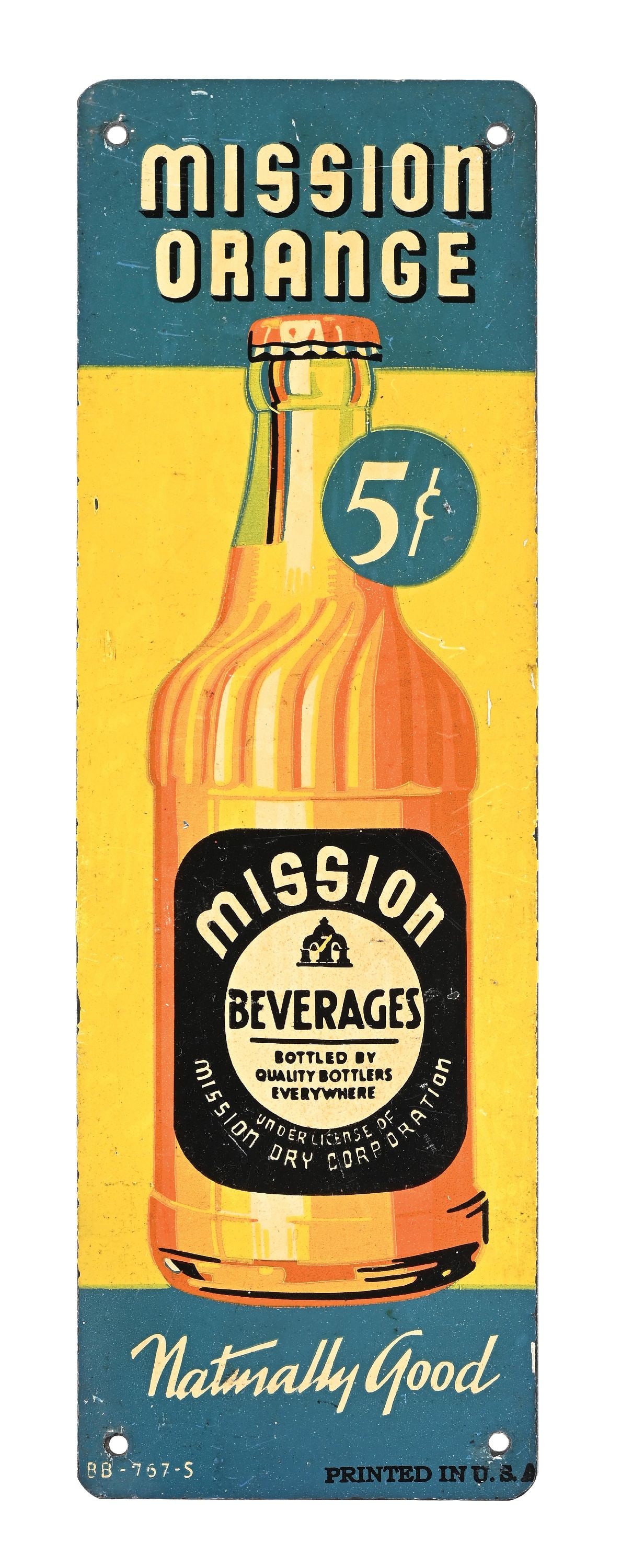MISSION ORANGE "NATURALLY GOOD" TIN DOOR PUSH SIGN WITH BOTTLE GRAPHIC: SST. CONDITION: Overall very good, showing good color & gloss with light general storage wear. Minor wear at the mounting holes and along the outer edges. Condition: (8.0). Dimensions: 9 - 1/4" x 3".