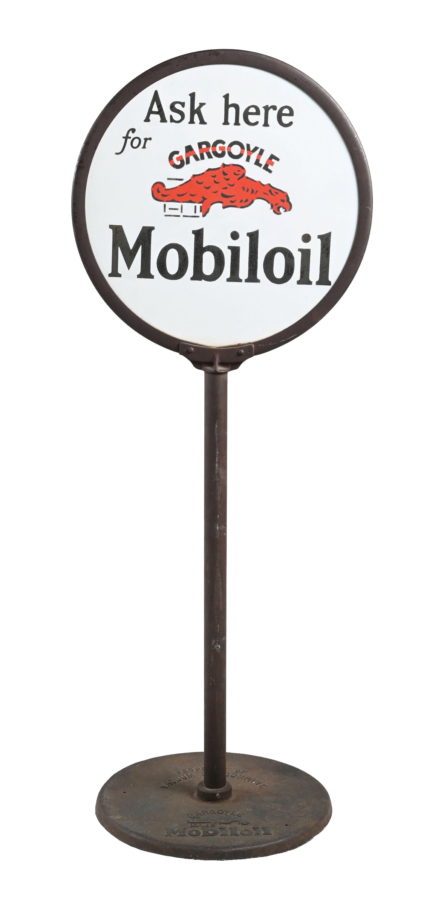 ASK HERE FOR GARGOYLE MOBILOIL PORCELAIN LOLLIPOP SIGN WITH ORIGINAL BASE: DSP. C. 1920s. CONDITION: Each side showing good color & gloss with no field chipping on either side. Each side showing some minor areas of fade to the black lettering with some minor dullness to the 