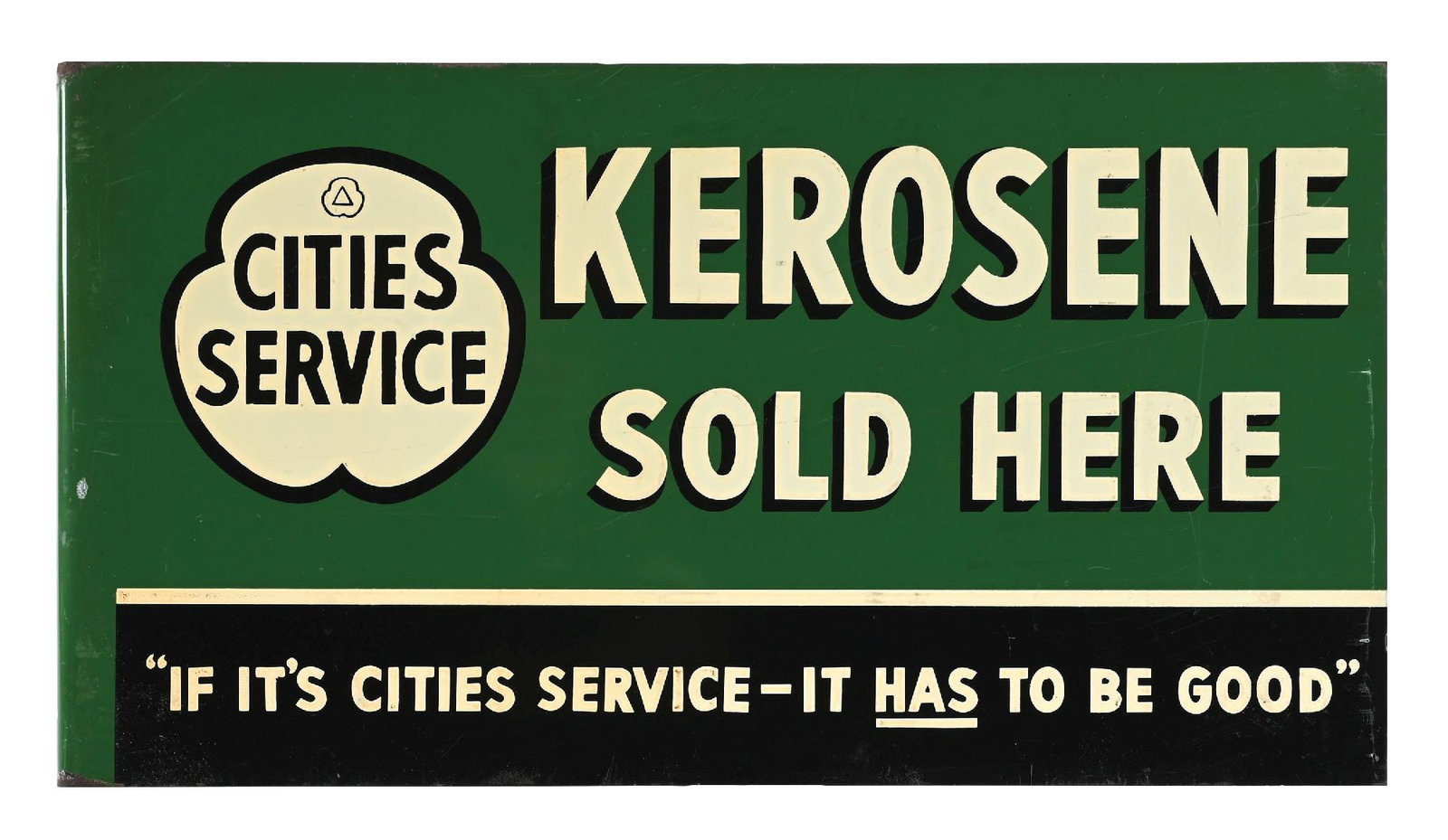 CITIES SERVICE KEROSENE SOLD HERE TIN FLANGE SIGN: DST. C. 1940s. CONDITION: Each side showing excellent color & gloss with minimal areas of light surface scratches. Outer edges showing only faint wear. Heavier rust wear at the mounting holes and alon
