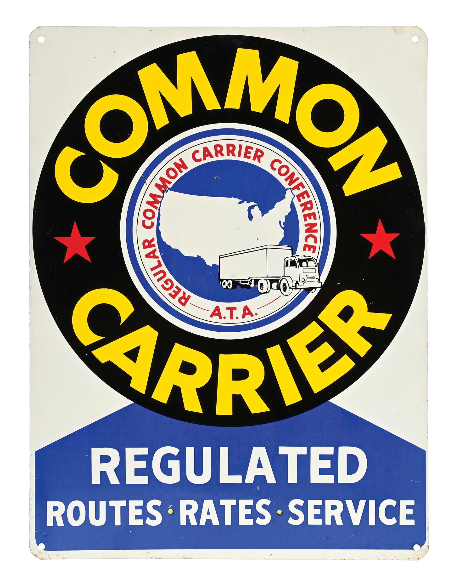 COMMON CARRIER AMERICAN TRUCKING ASSOCIATION TIN SIGN: SST. CONDITION: Excellent color & gloss throughout with minimal areas of light surface scratching most likely from storage. Mounting holes and outer edges in excellent condition. Condition: (9.0). Dim