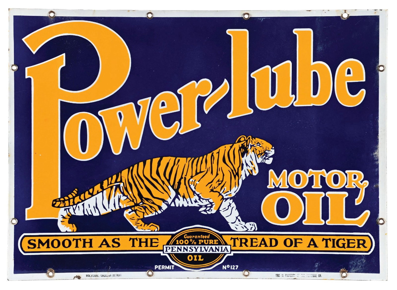 OUTSTANDING POWERLUBE MOTOR OIL "SMOOTH AS THE TREAD OF A TIGER" DOUBLE SIDED PORCELAIN SIGN: DSP. C. 1930s. Maker Marked Wolverine Porcelain, Detroit. An exceptionally clean example of this iconic piece of advertising from Powerlube. CONDITION: Side one showing excellent color & gloss with ch