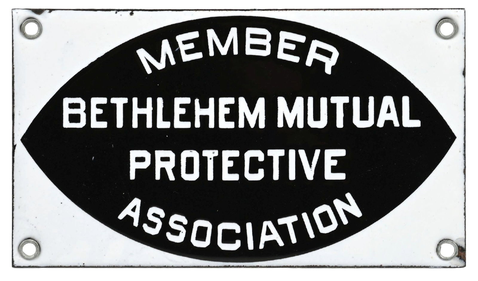 BETHLEHEM MUTUAL PROTECTIVE ASSOCIATION PORCELAIN SIGN: SSP. C. 1930s. CONDITION: Brilliant color and gloss throughout, showing no notable wear in the field. Mounting holes showing all of its original zinc grommets. Very minimal nicks along the outer edge.