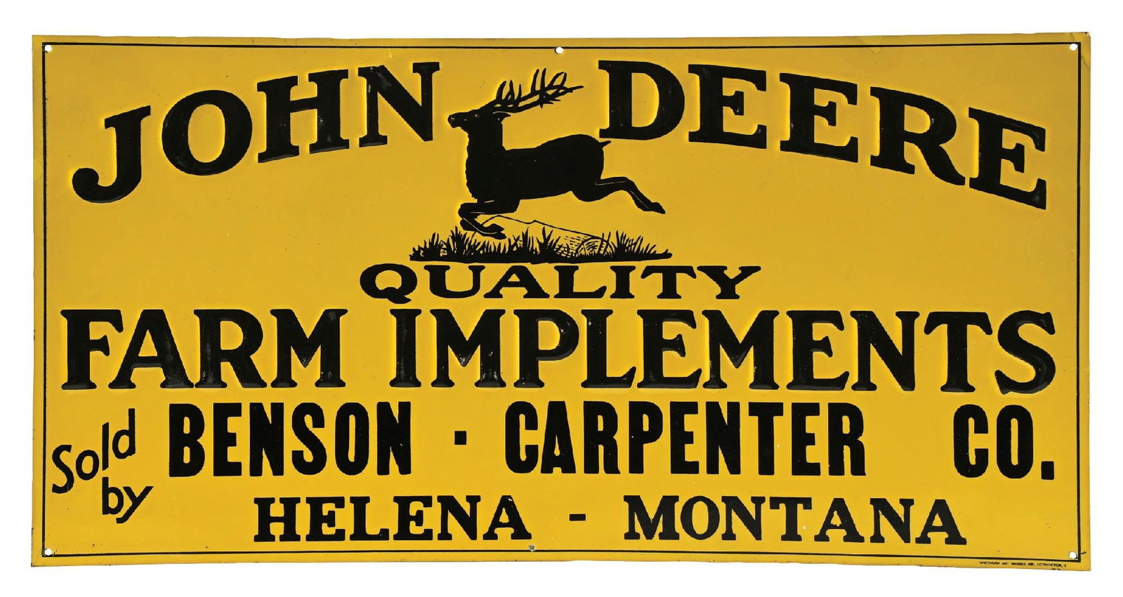 OUTSTANDING JOHN DEERE QUALITY FARM IMPLEMENTS NOS EMBOSSED TIN SIGN: SST. C. 1920s. Maker Marked American Art Works, Coshocton, Ohio. CONDITION: Excellent color & gloss throughout, found NOS showing no notable field wear other than a few fine surface rubs from storage 