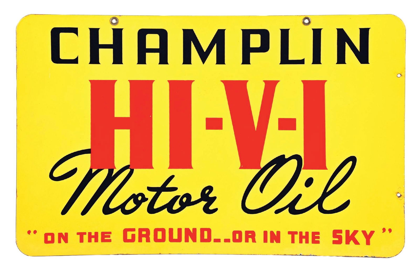 CHAMPLIN "ON THE GROUND OR IN THE SKY" MOTOR OIL PORCELAIN SIGN: SSP. C. 1940s. CONDITION: Brilliant condition throughout, showing excellent color & gloss with no notable field wear on either side. Sign shows both original grommets intact with only a few fine surfa
