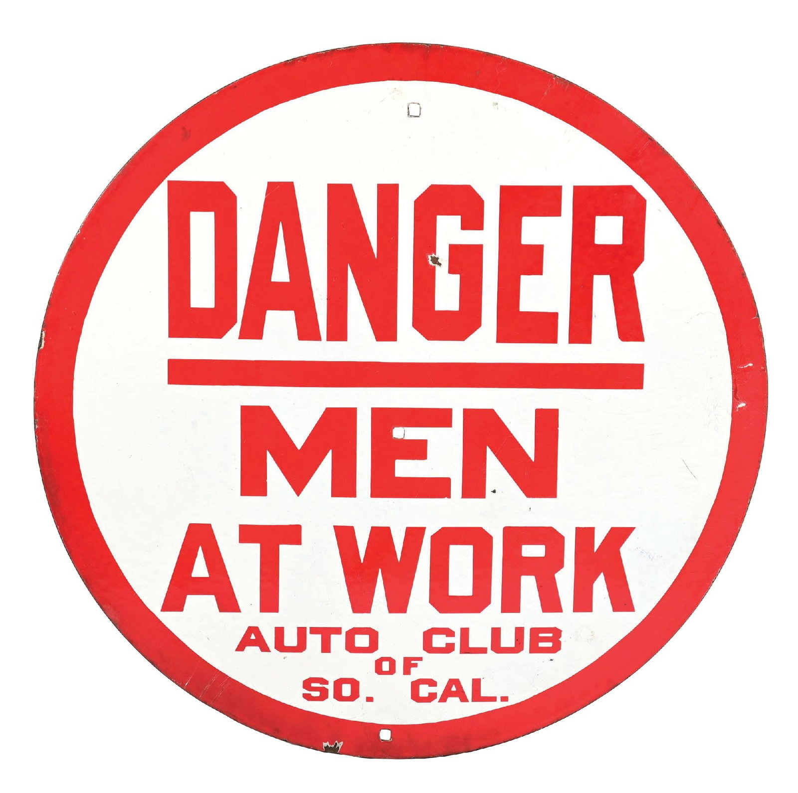 DANGER MEN AT WORK AUTO CLUB OF SOUTHERN CALIFORNIA PORCELAIN SIGN.: SSP. C. 1930s. CONDITION: Excellent color & gloss throughout showing two chips in the field as well as some areas of surface scratch. Minimal mounting hole wear with chipping along the outer edges. An