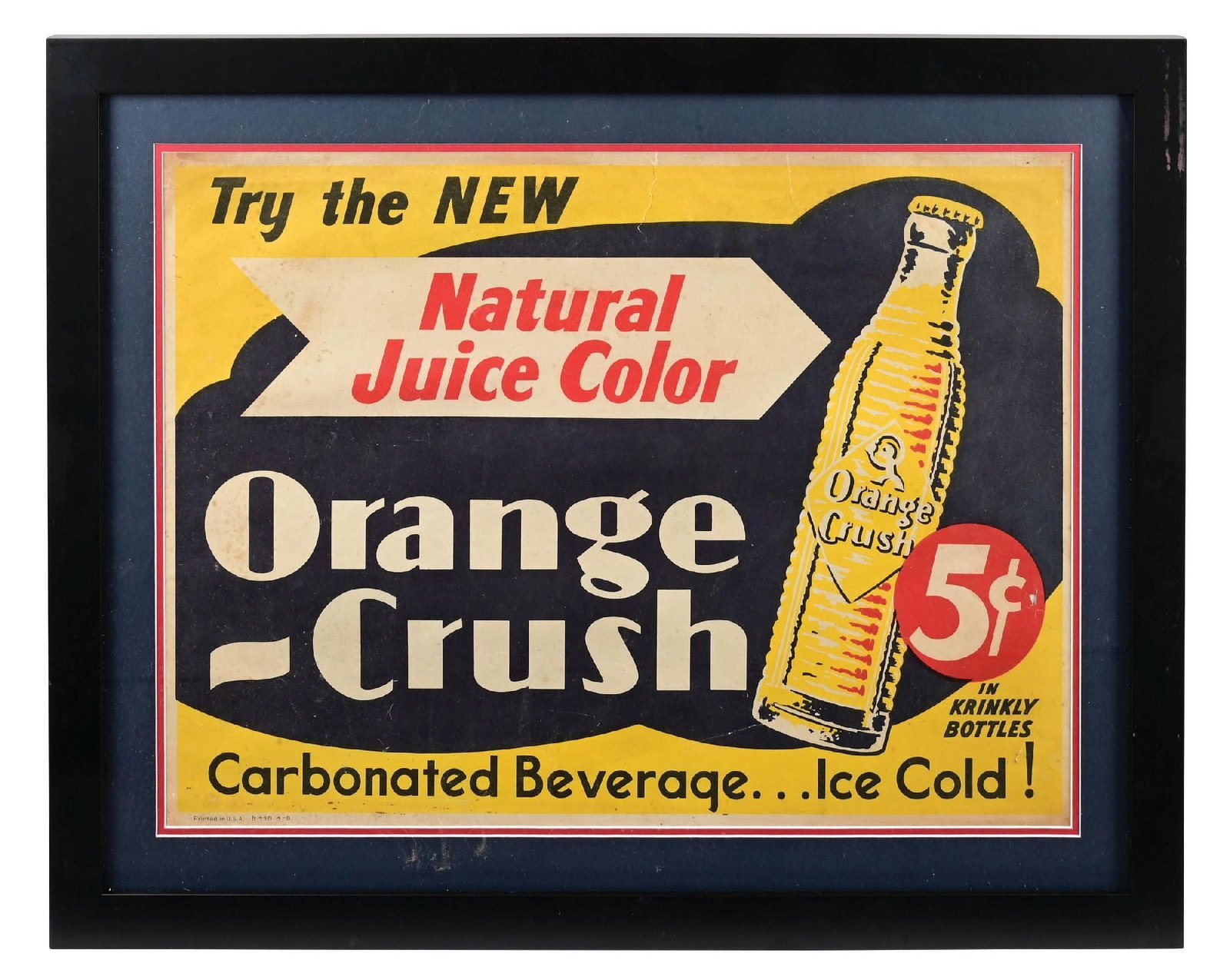 ORANGE-CRUSH "TRY THE NEW NATURAL JUICE COLOR" FRAMED CARDSTOCK SIGN.: Single Sided Framed Cardstock. CONDITION: Good color throughout with some minor areas of dirt and age staining showing clean bottle graphic. Small tear at the 5¢ graphic. Sign is professionally d