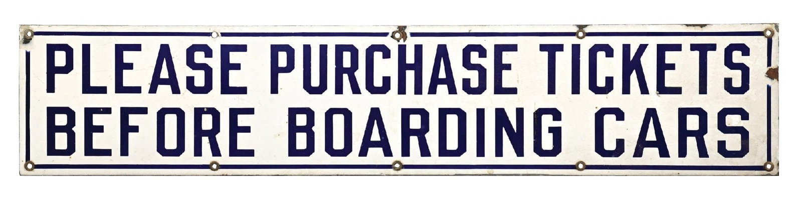 PLEASE PURCHASE TICKETS BEFORE BOARDING CARS PORCELAIN SIGN: SSP. C. 1930s. CONDITION: Very good color & gloss throughout showing minor surface scratches in the field. Light chipping along the outer edges and at the mounting holes. A well displaying example tha