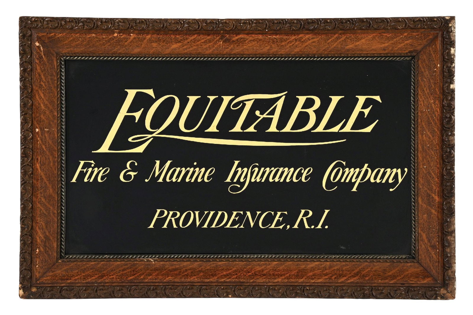 EQUITABLE FIRE & MARINE INSURANCE COMPANY, PROVIDENCE, R.I. REVERSE PAINTED GLASS SIGN: Single Sided Reverse Painted Glass with original wood frame. CONDITION: Bright gloss to the glass with general age wear as well as some surface scratching. Original wood frame intact showing moderate 
