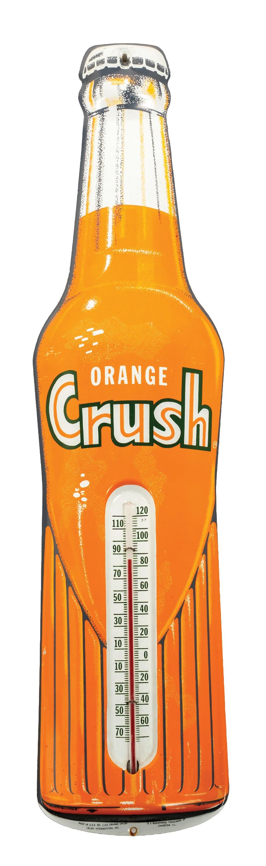 ORANGE CRUSH THERMOMETER: CONDITION: Iconic Orange Crush thermometer, marked at the bottom "Made in U.S.A. 1152 Orange Crush is a Registered Trademark of / Crush International Inc. Evanston Ill." With working thermometer. Cond