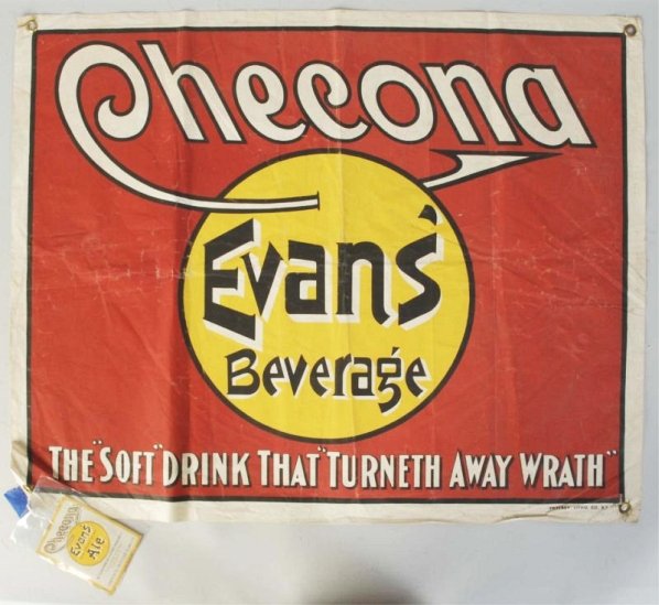 Evan's Beverage Cloth Banner.: Circa 1900 to 1910. Light wear and folds. Condition (Excellent). Size 30" x 24".