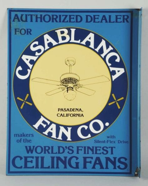 Casablanca Fan Co. Porcelain Sign.: C. 1980s with light soiling and a few small corner chips. Two sided. Some wear around grommets. Condition (Near Mint). Size 16" x 20".