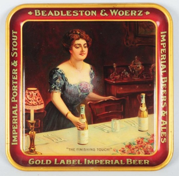Beadleston & Worz Beer Serving Tray.: Beautiful image of a woman serving of a bottle of gold label imperial beer. Fantastic color. Beautiful condition. Condition (Excellent Plus). Size 13 - 1/4" L.