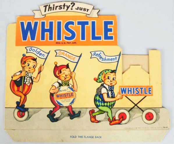 Whistle Cardboard Cutout Bottle Display.: 1948 with small marks and light soiling. Condition (Excellent). Size 12 - 3/4" x 11 - 3/4".