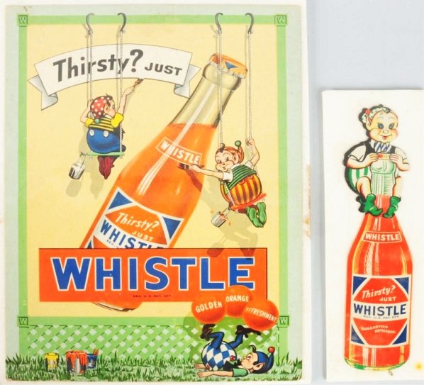 Lot of 2: Cardboard Whistle Soda Signs.: 1940s with just light soiling or marks. Condition (Near Mint). Size Largest: 16 - 1/4" x 11 - 3/4".