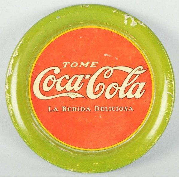 Elusive Pre-1920 Mexican Coca-Cola Tip Tray.: Small marks inside the border. Paint chips around rim and border. Condition (Excellent). Size 4 - 1/4" Dia.