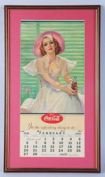 1938 Coca-Cola Calendar.: Matted and framed under glass with metal strip and a February page. Small closed hole tear at top center and staple stains on page top. A tiny mark or two only otherwise. Condition (Near Mint). Size F