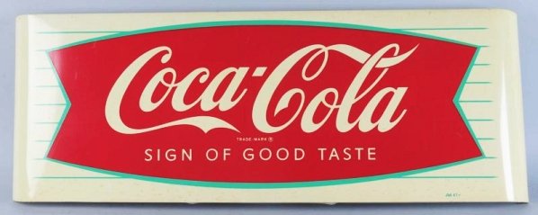 Tin Rectangular Coke "Sign of Good Taste" Sign.: Edge bends, surface scratches and light wear, with small spots of staining and pitting. Condition (Very Good). Size 44" T.