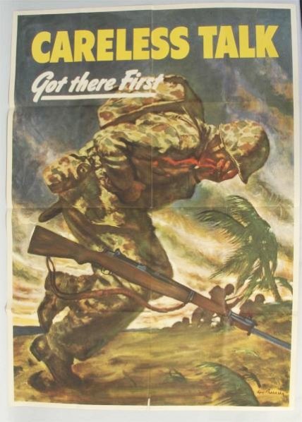 1940s WWII "Careless Talk" Poster.: This WWII era "Careless Talk Got There First" poster depicts a soldier being shot. There is a small crease split at the bottom center. Condition (Very Good).
