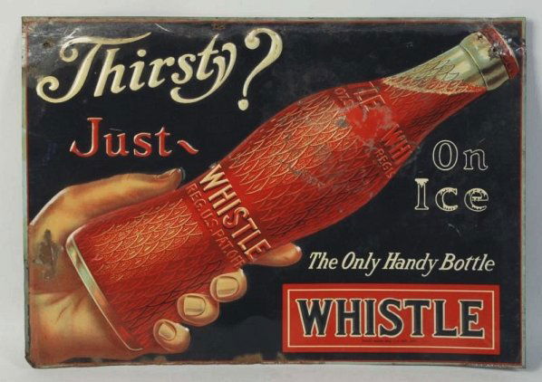 Tin Whistle Soda Advertising Sign.: This Whistle sign has multiple bends, rust areas and areas of loss. Condition (Good). Size 13 - 3/4" x 19 - 1/2".