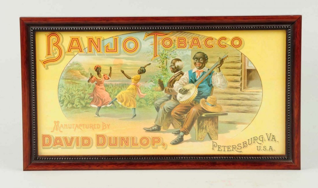 Banjo Tobacco Advertising Sign.: Great image of black men playing instruments with black women dancing in the background. Made of paper. Condition (Excellent). Size Framed: 14" x 7 - 3/4".