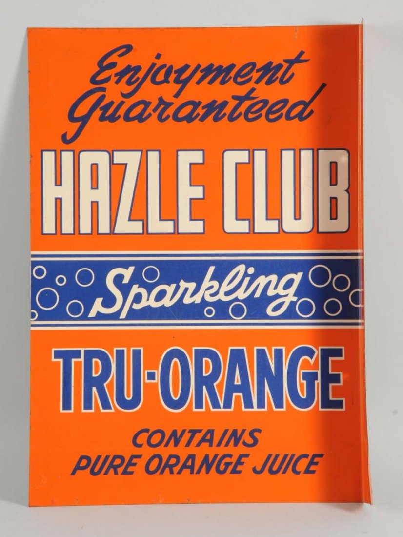 Hazle Club Orange Soda Tin Flange Sign.: This Hazle Club sign is very nice overall with only a few tiny nicks and spots here and there. Condition (Excellent). Size 20 " x 14 " .