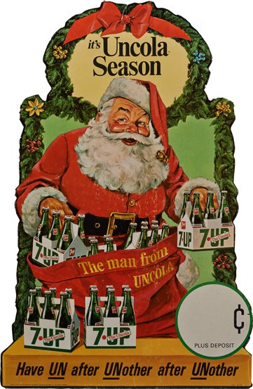 7-Up “It’s Uncola Season” Santa Clause Christmas Die-Cu: 7-Up “It’s Uncola Season” Santa Clause Christmas Die-Cut Litho. Cardboard Easel-Back Display Sign, “The man from Uncola Have ‘un’ after un-other after un-other”, B&S 68 14-1/2” x 22”