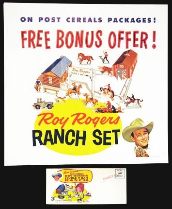 Roy Rogers Ranch Set Retail Display Poster.: With Ranch Set Premium, circa 1955, Post Cereals; printed paper; 18 piece Roy Rogers Ranch Set is a folded printed cardboard mailer; poster has 1” tear at top and minor wrinkles around edge; premium