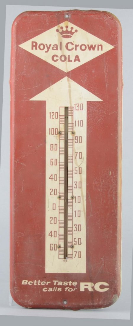 Royal Crown Tin Thermometer Sign: Single-sided metal thermometer reads, "Royal Crown Cola, Better taste calls for RC." Condition (Good). Size 25" x 9-1/2"