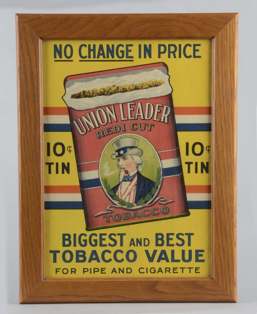 Union Leader Tobacco Advertisement In Wood Frame: This paper advertising piece reads "No Change In Price - 10¢ Tin - Biggest And Best Tobacco Value For Pipe And Cigarette" and features a picture of a Union Leader Redi Cut Tobacco tin container. It i