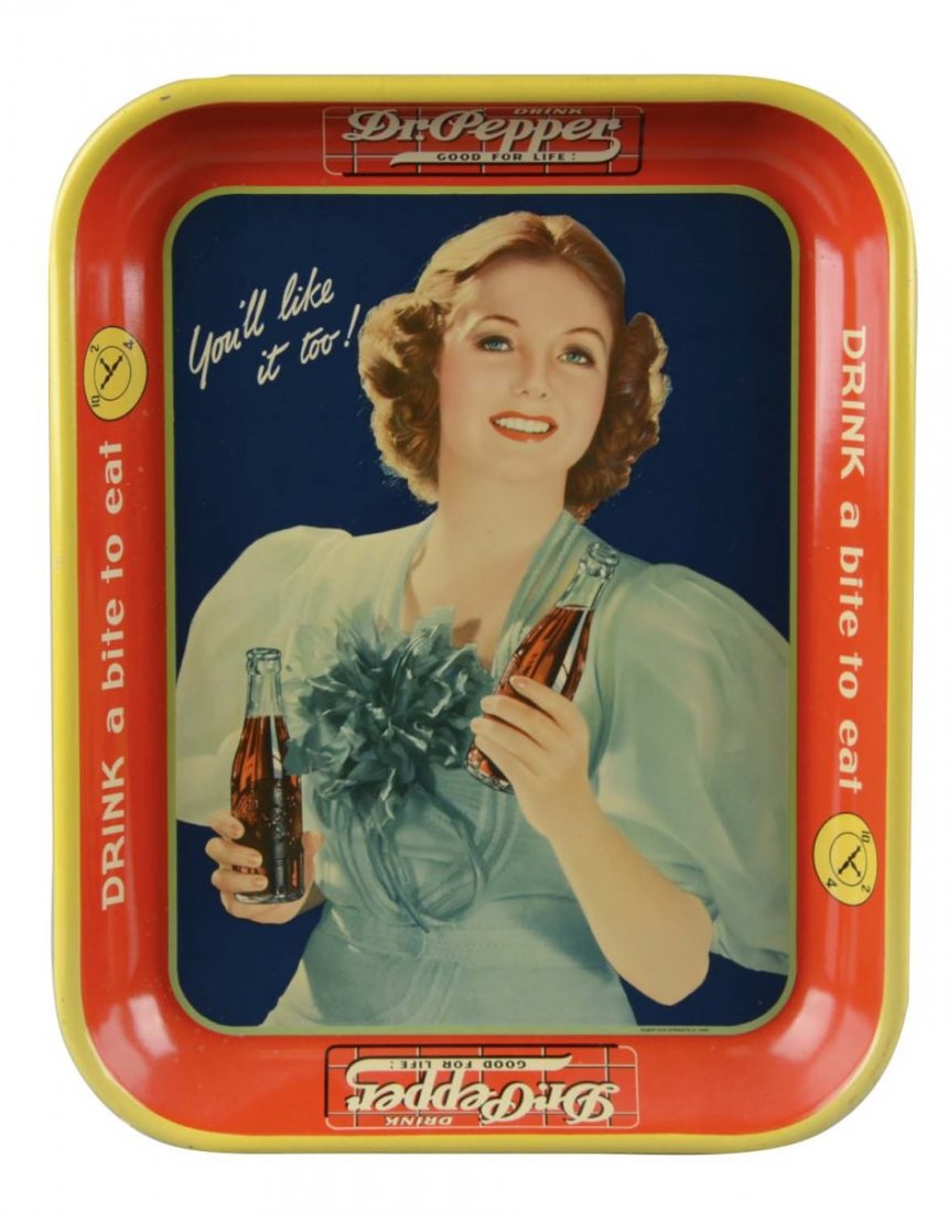 Dr. Pepper Tin Serving Tray: This tray reads "Drink a bite to eat" and features a pretty lady in a turquoise dress holding two bottles of Dr. Pepper exclaiming "You'll like it too!". Colors and shine are great with minor edge wea