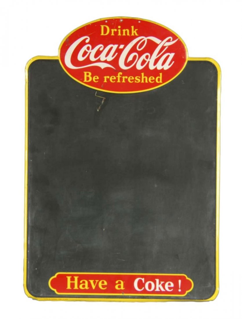 Coca-Cola Tin Blackboard Sign: This color lithograph on tin looks like a blackboard that a menu would be written on. It reads "Drink Coca-Cola, Be refreshed, Have a Coke!" Condition (Good). Size 26"T x 18"W