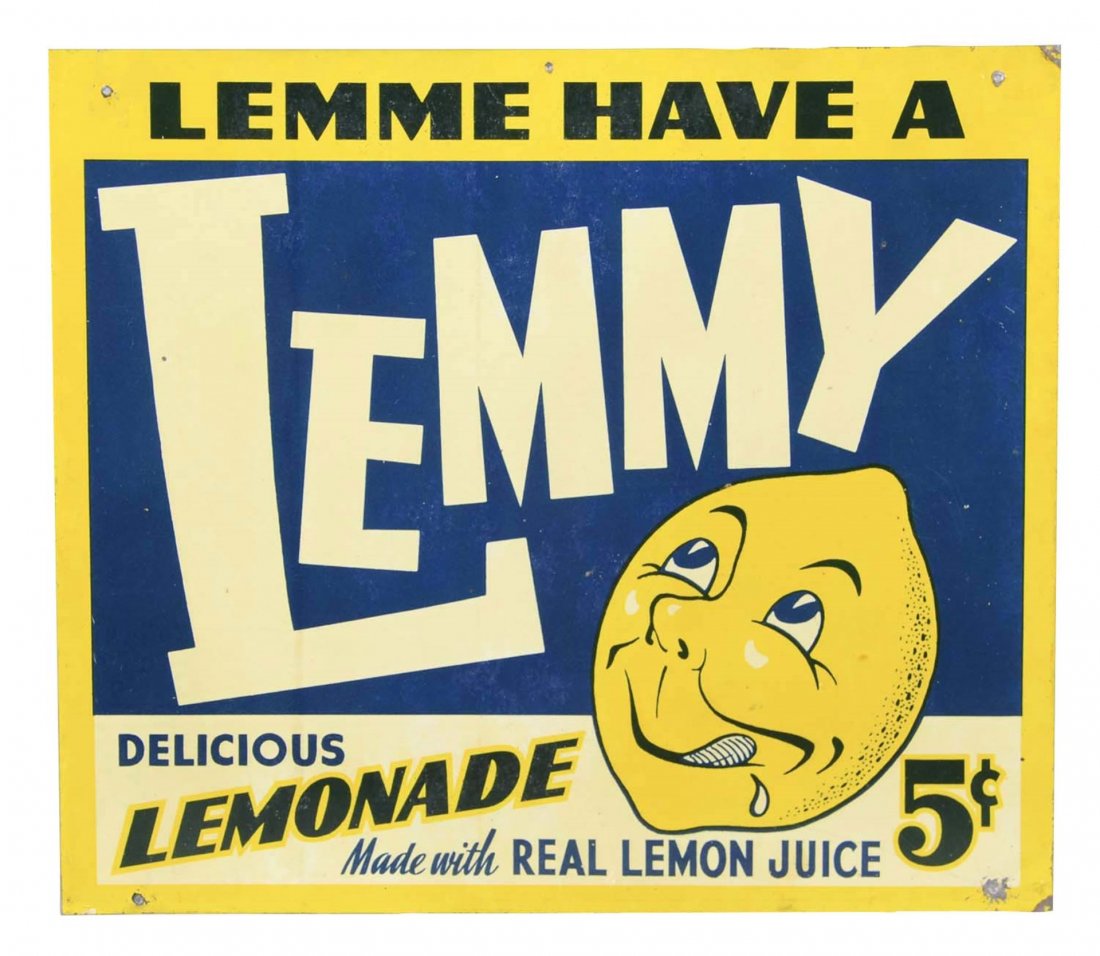 Lemmy Lemonade Tin Advertising Sign: Nice, original single sided, tin litho sign reads "Have A Lemmy 5¢" and features thirsty lemon graphic. Circa 1939. Condition (Very Good). Size 11-1/2" x 10"