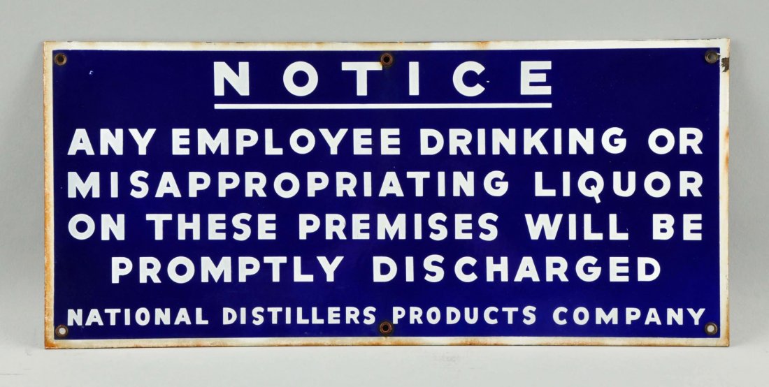 Porcelain Employee Do Not Drink Liquor Sign. (1 of 2)