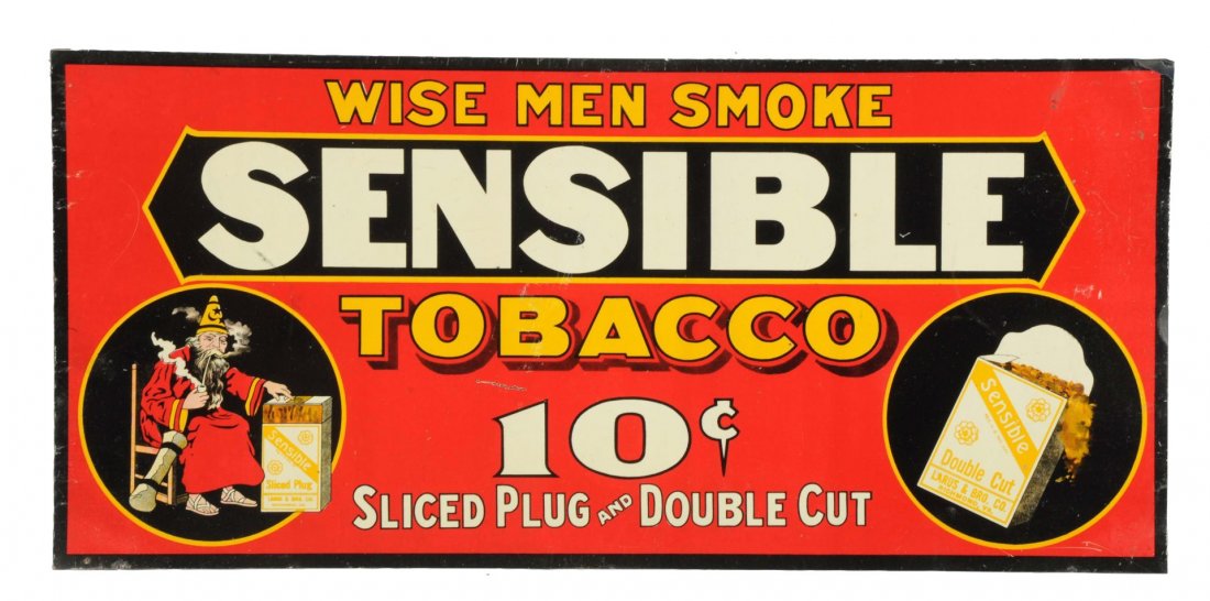 1920’s Sensible Tobacco Tin Advertising Sign.: Very nice sign with some rubs and a few minor scrapes. Tiny paint loss on the top right corner and small punch on the extreme lower left edge. Sign displays very well and does not come up for auction 