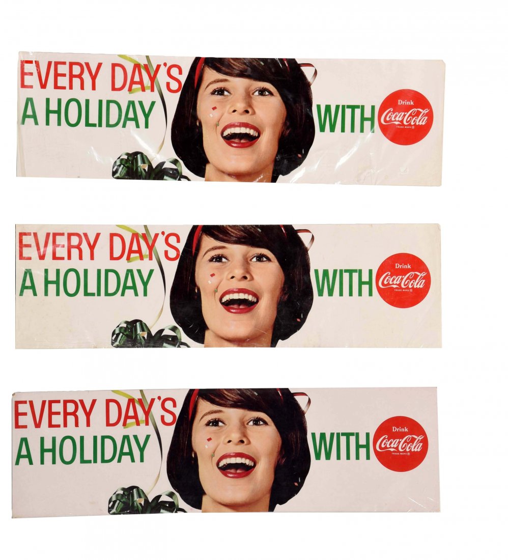 Lot of 3: Every Day's A Holiday Coca - Cola Signs. (1 of 1)