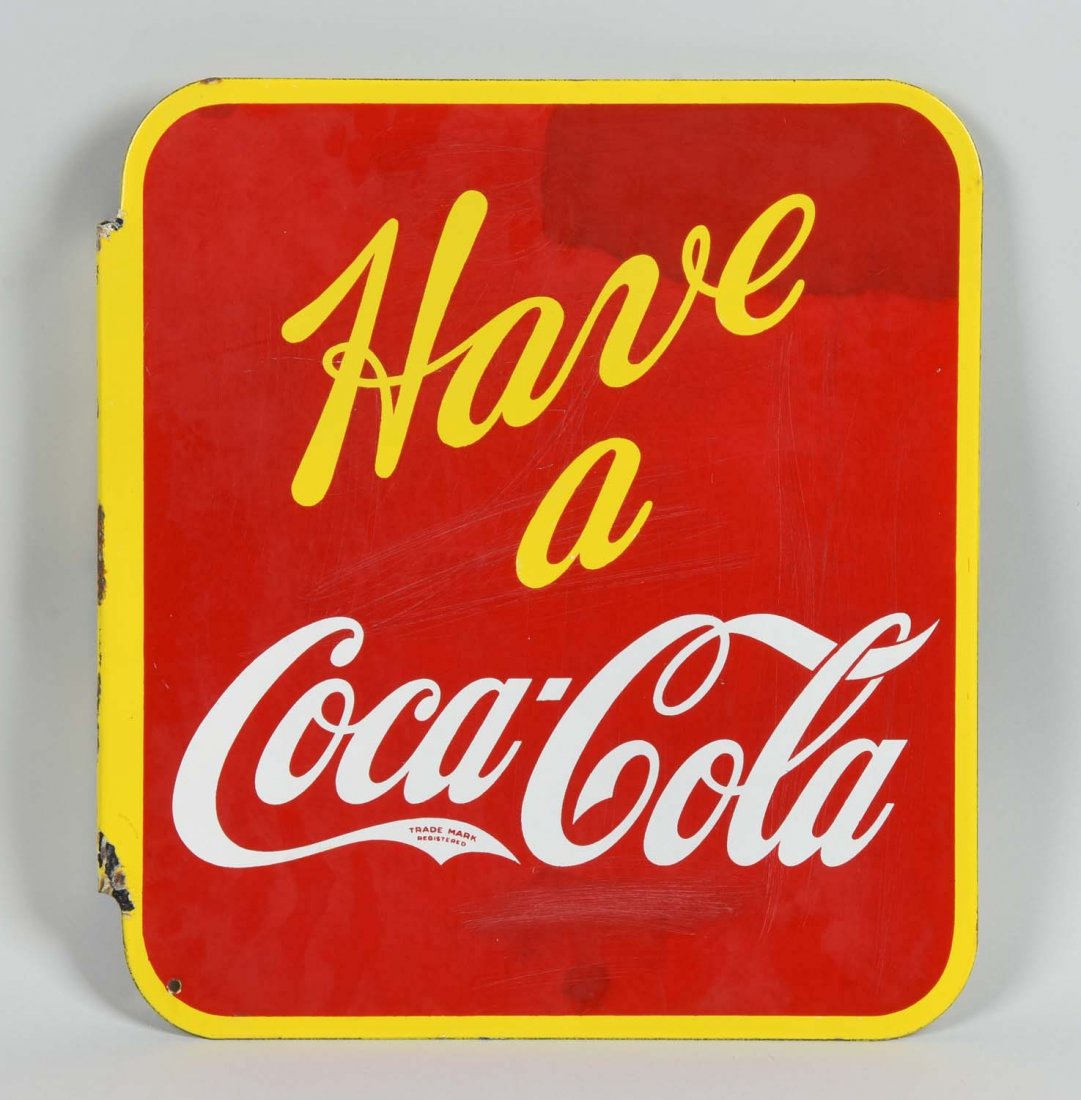 Have a Coca-Cola Porcelain Sign. (1 of 2)