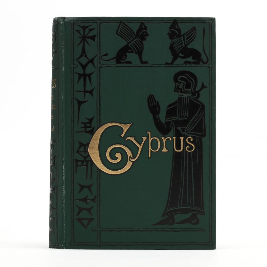 Di Cesnola, Louis Palma. Cyprus: It's Ancient Cities,: Di Cesnola, Louis Palma. Cyprus: It's Ancient Cities, Tombs, and Temples (New York: Harper & Brothers, Publishers, 1878), 456 pages, 3 pages advertising, green pictorial boards with gilt, small quarto