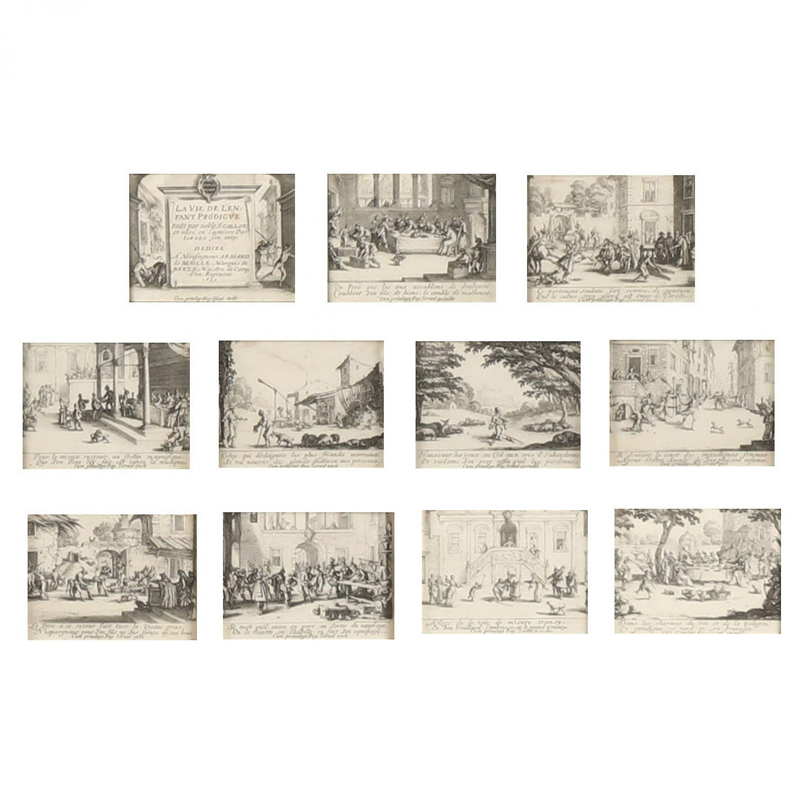 Jacques Callot (French, 1592-1635), La Vie de L'Enfant Prodigue: Jacques Callot (French, 1592-1635), La Vie de L'Enfant Prodigueetchings, likely 17th century, presented in long horizontal frame. Frame dimensions 11 x 57 1/2 in. From a Private Collection, Washington