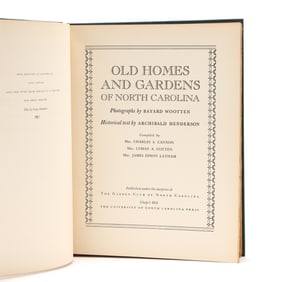 Old Homes and Gardens of North Carolina , Signed by Bayard Wootten