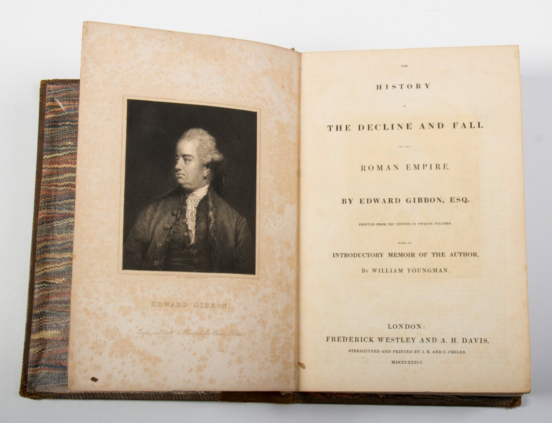 History Decline and Fall of Roman Empire -1836 Book: The History of The decline and Fall of the Roman Empire. Edward Gibbon Esq. Introductory Memoir of the Author by William Youngman. Frederick Westley and A. H. Davis, London England, 1836. Needs to be 