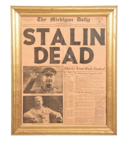 1953 Front Page Newspaper Stalin Dead Headline: 1953 Front Page The Michigan Daily Newspaper Stalin Dead Headline, Professionally Framed. Measures 26 inches x 21 inches.